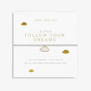 A Little 'Follow Your Dreams' Bracelet 5816