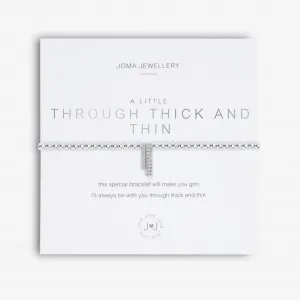 A Little Through Thick And Thin Bracelet 4960